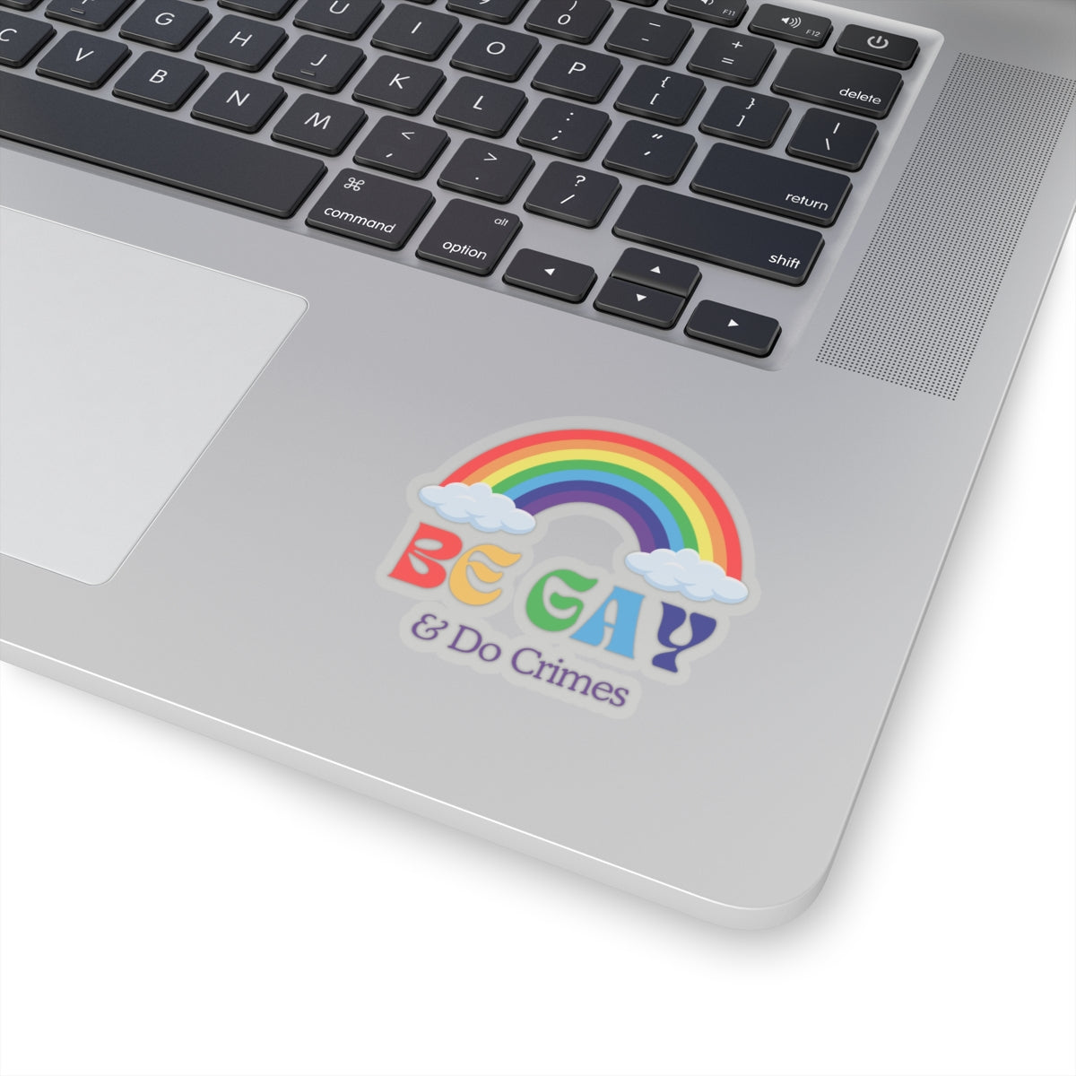 'Be Gay and Do Crimes' Sticker